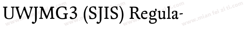 UWJMG3 (SJIS) Regula字体转换